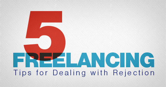 5-freelancing-tips-dealing-rejection