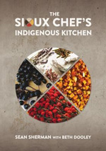 the sioux chefs indigenous kitchen